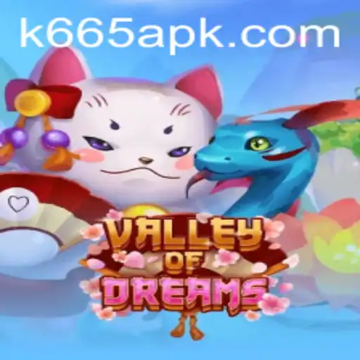 Valley of Dreams: Unveiling the Mystical World with K665